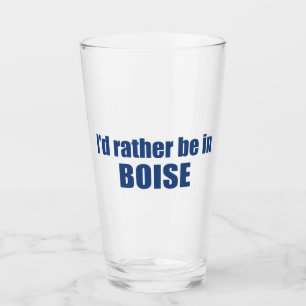 Verre Je Préférerais Être À Boise Idaho