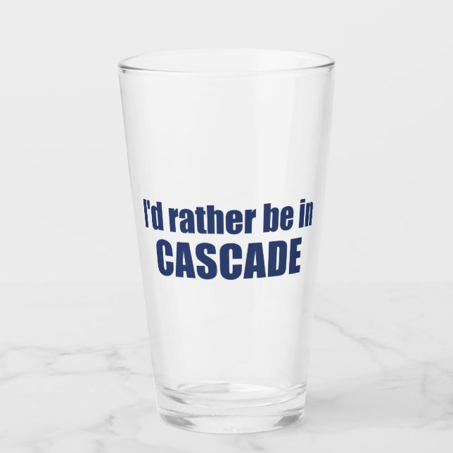 Verre Je préférerais être à Cascade Idaho (Devant)