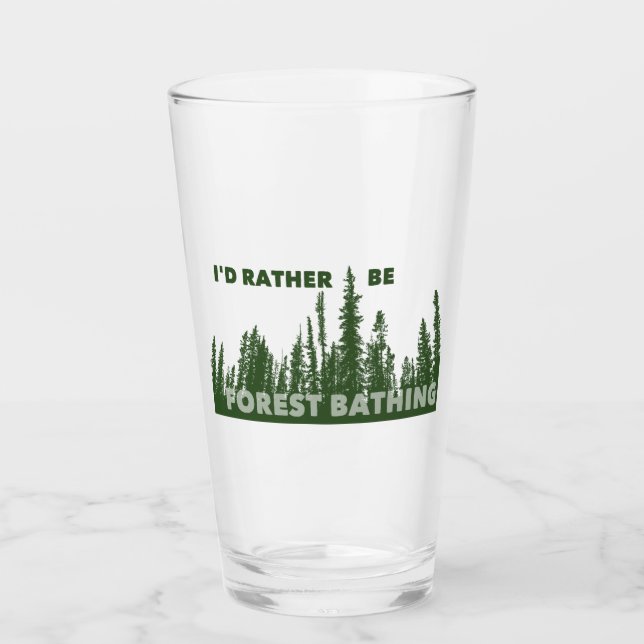 Verre Je Préférerais Être Baignade Dans La Forêt (Devant)