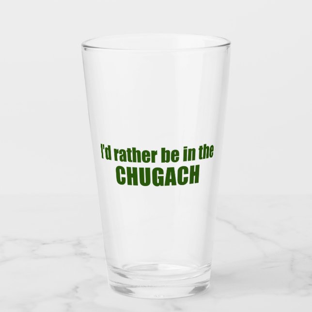 Verre Je Préférerais Être Dans Le Chugach (Devant)