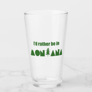 Verre Je Préférerais Être Dans Le Montana