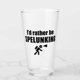 Verre Je Préférerais Être Spelunking