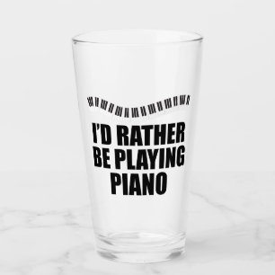 Verre Je Préférerais Jouer Piano Funny Pianiste