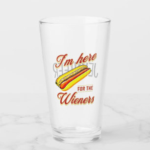 Verre Je suis ici pour les Wieners