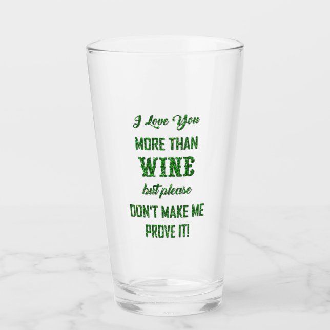 VERRE JE T'AIME PLUS QUE DU VIN... (Devant)