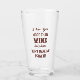 VERRE JE T'AIME PLUS QUE LE VIN...