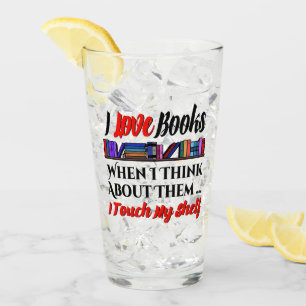 Verre Je Touche Mon Étagère Livre Humour Lover