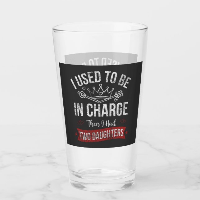 Verre J'étais Chargé Puis J'ai Eu Deux Filles (Devant)
