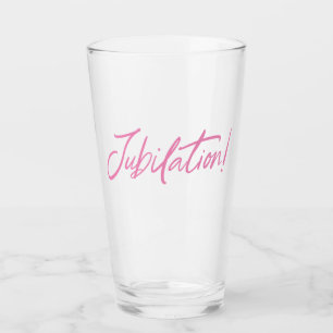 Verre JUBILATION ! CÉLÉBRATION (PINK) de Jeff Willis Art