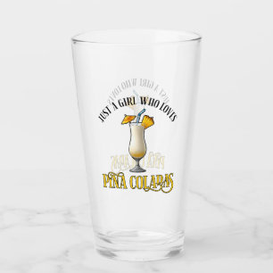 Verre Juste une fille qui aime les Pina Coladas