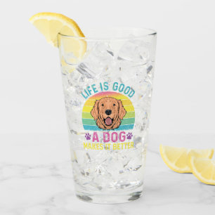 Verre La Vie Est Bonne Un Chien Le Rend Meilleur