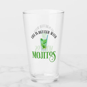 Verre La Vie Est Meilleure Avec Mojitos