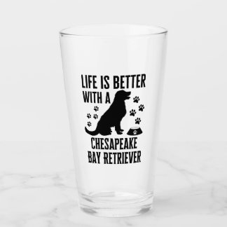 Verre La Vie Est Meilleure Avec Mon Retriever De Chesape