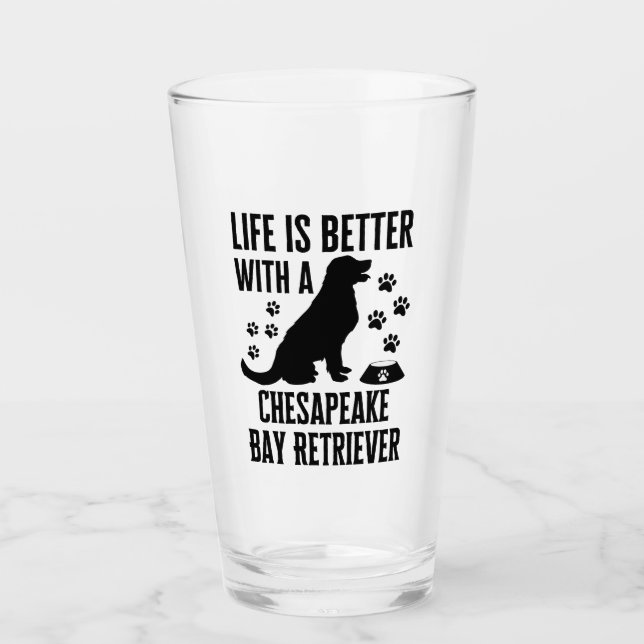 Verre La Vie Est Meilleure Avec Mon Retriever De Chesape (Devant)