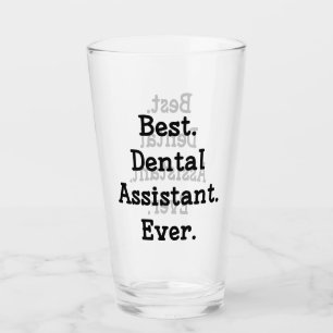 Verre Le meilleur. Assistant dentaire. Jamais