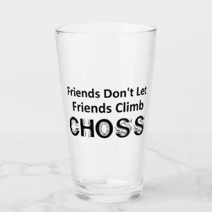 Verre Les amis ne laissent pas les amis grimper le choix