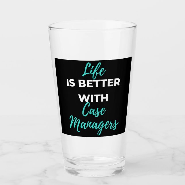 Verre Life Is Better With Case Managers (Devant)