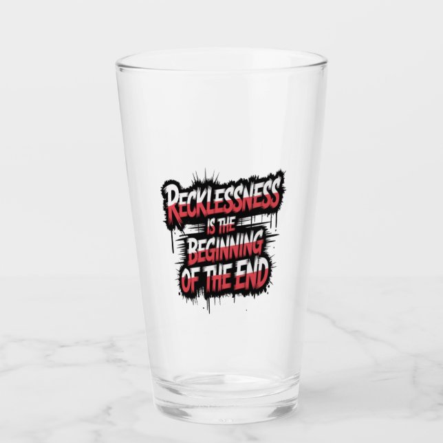Verre L'insouciance est le début de la fin (Devant)