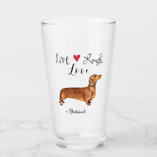 Verre Live Laugh Love a Dachshund Glass