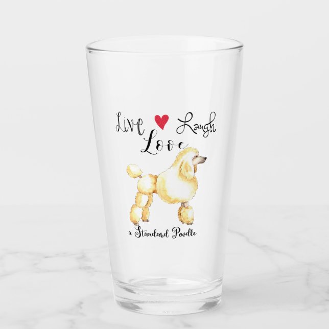 Verre Live Laugh Love a Standard Poodle Glass (Devant)