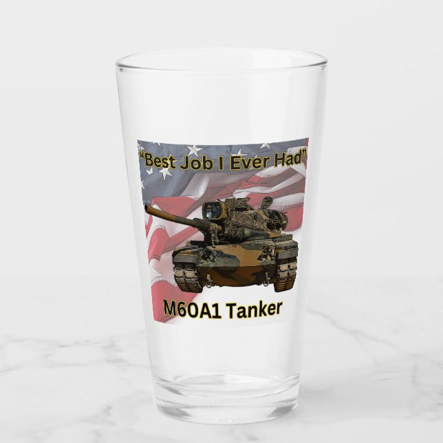 Verre "Meilleur travail que j'aie jamais eu" M60A1 pint  (Devant)