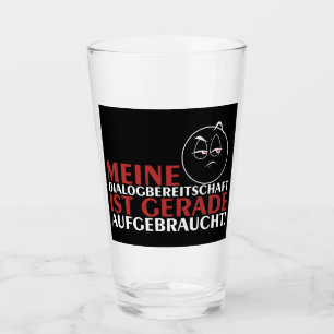 Verre Meine Dialogbereitschaft ist gerade aufgebraucht!