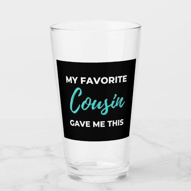 Verre Mon cousin préféré Gave Me This (Devant)