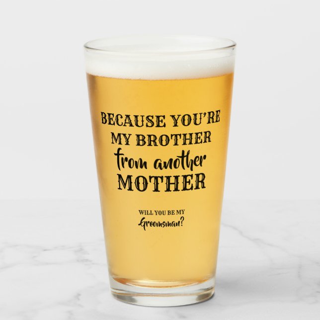 Verre My Brother - Sweet Groomsman Proposition (Devant (rempli))