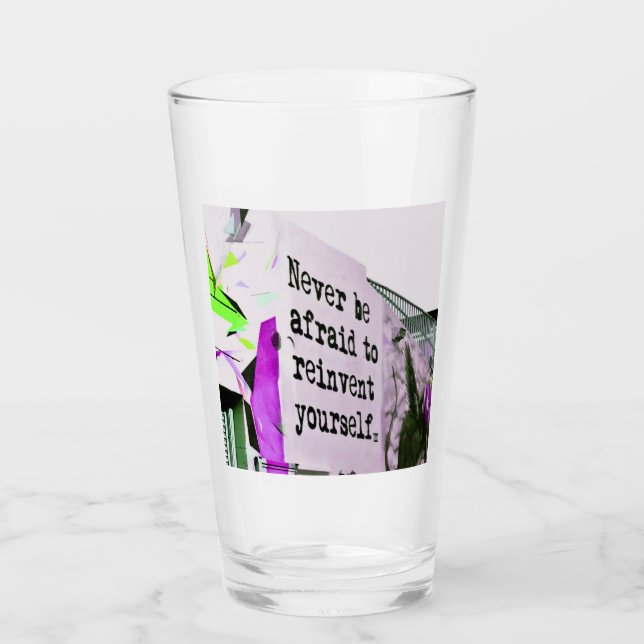 Verre N'ayez jamais peur de vous réINVENTER (Devant)