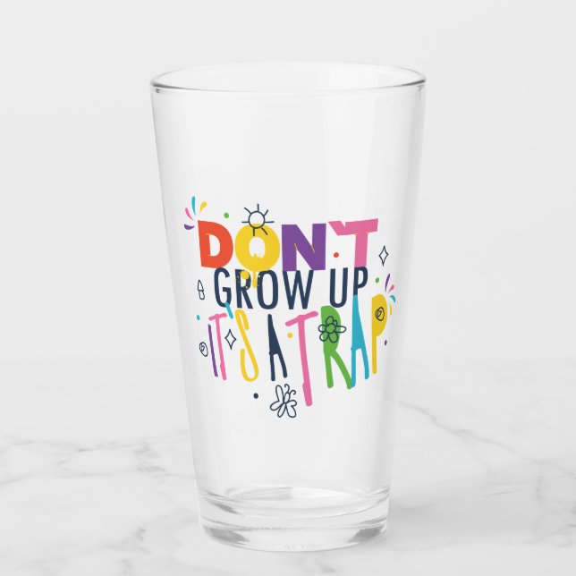 Verre Ne grandissez pas C'est un piège (Devant)