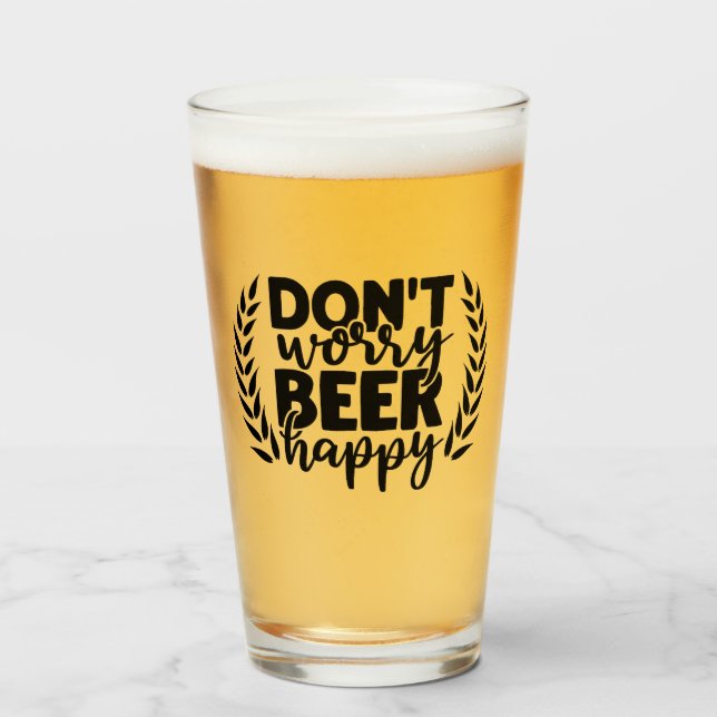 Verre Ne vous inquiétez pas de bière heureuse (Devant (rempli))