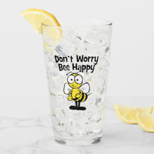 Verre Ne vous inquiétez pas soit heureux que l'abeille