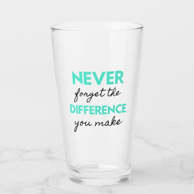 Verre Never Forget The Difference You Make 2 (Devant)