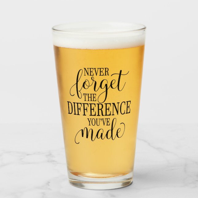 Verre N'oubliez jamais la différence que vous avez faite (Devant (rempli))