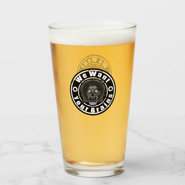 Verre Nous Voulons Vos Cerveaux (Devant (rempli))
