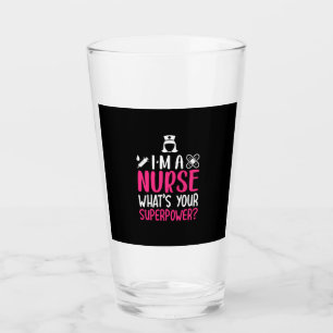 Verre Nurse Gift I Am A Nurse What Your Superpower