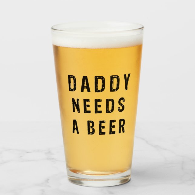 Verre Papa a besoin de bière (Devant (rempli))
