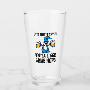 Verre Pas Pâques Jusqu'À Ce Que Je Vois Hops Bunny Pun