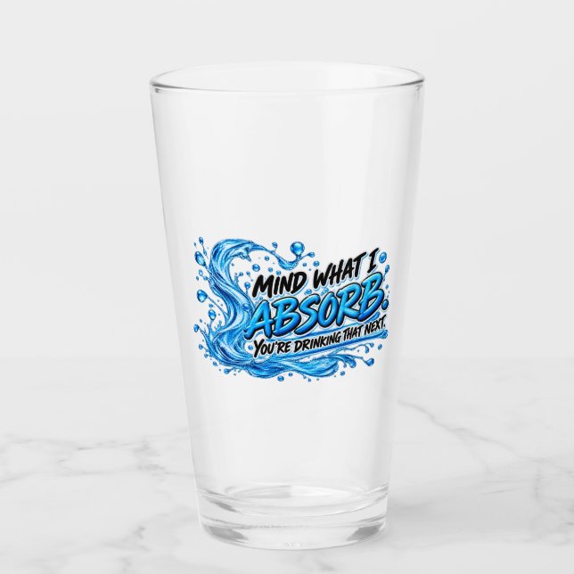 Verre Pensez à ce que j'absorbe - Boire de l'énergie de  (Devant)