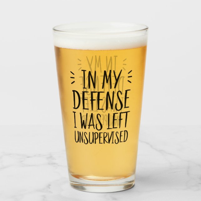 Verre Pour ma défense, j'ai été laissée sans surveillanc (Devant (rempli))