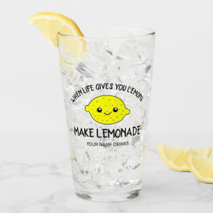 Verre Quand la vie vous donne citrons rendre la limonade