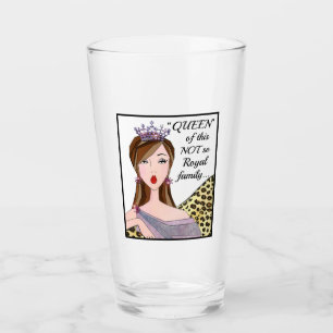 Verre "REINE de cette famille pas aussi royale…"