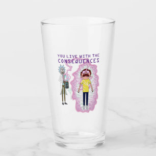 Verre RICK ET MORTY™  Vous Vivez Avec Les Conséquence