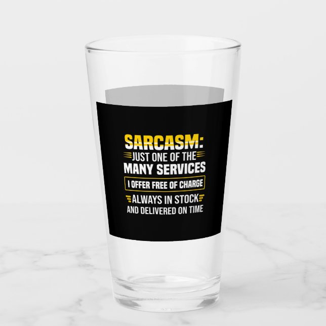 Verre Sarcasme Juste Un Des Nombreux Services (Devant)