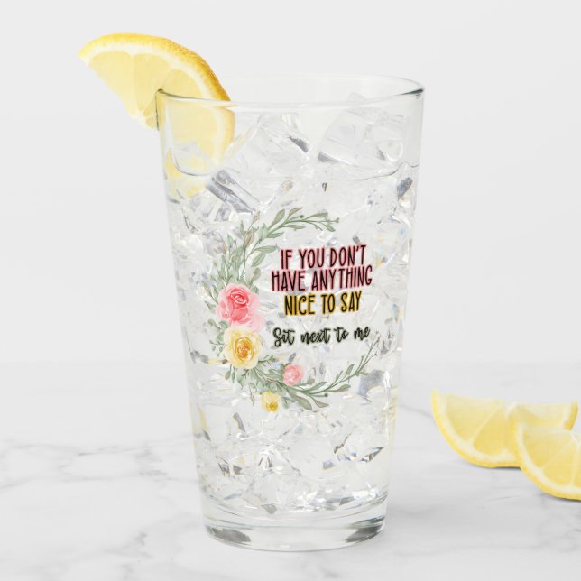 Verre Si Vous N'Avez Rien De Génial À Dire Asseyez-Vous  (Devant glace)