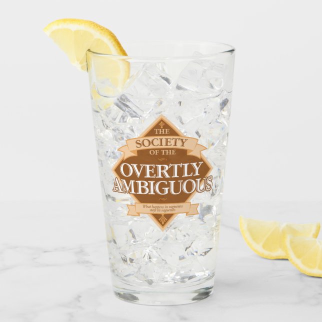 Verre Société de l'ambiguïté flagrante (Devant glace)