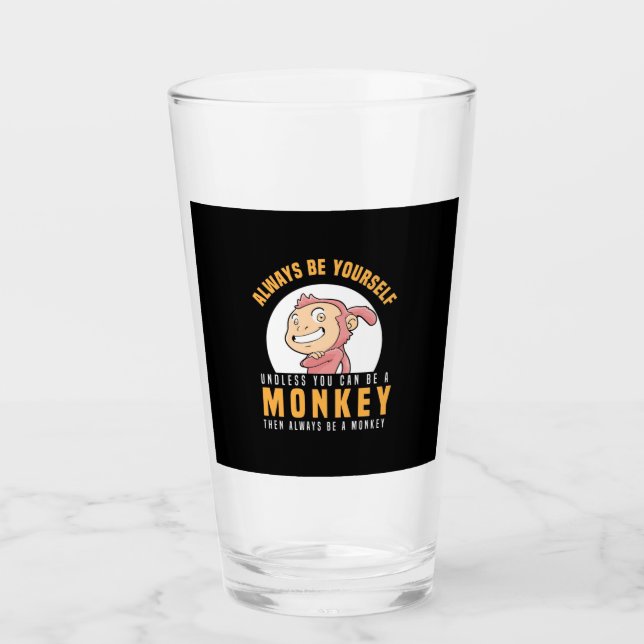 Verre Soyez toujours un singe (Devant)