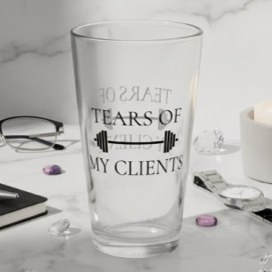 Verre Tears of my Clients Personal Trainer Funny