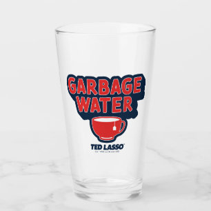 Verre Ted Lasso   Graphique de thé à l'eau des ordures