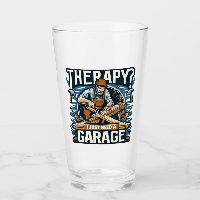 Verre Thérapie ? J'Ai Juste Besoin D'Un Garage (Devant)